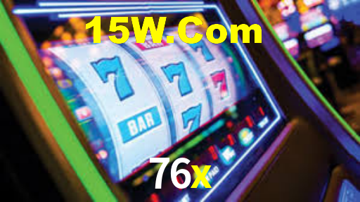 76x game